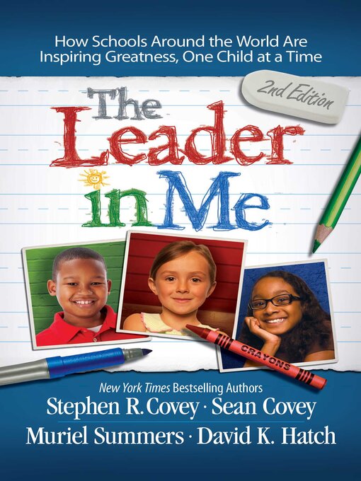 Title details for Leader in Me by Stephen R. Covey - Wait list